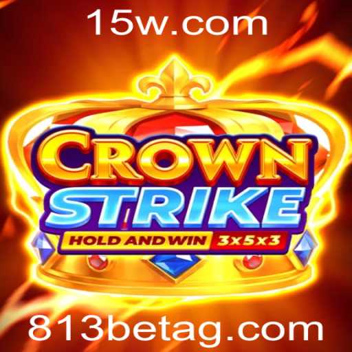 Descubra Crownstrike: O Jogo de Estratégia com 813bet